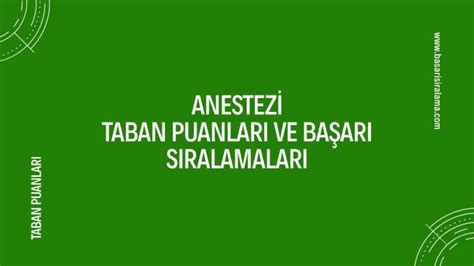 Anestezi 2025 Taban Puanları ve Sıralamaları (2 Yıllık).