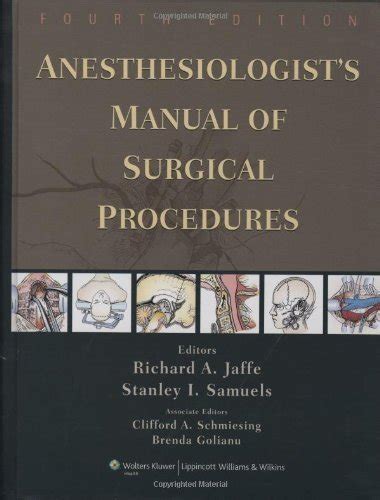 Anesthesiologist manual of surgical procedures 4th edition. - Guida alla saldatura tig per l 'armaiolo.