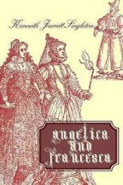 Download Angelica And Francesca By Kenneth Jarrett Singleton