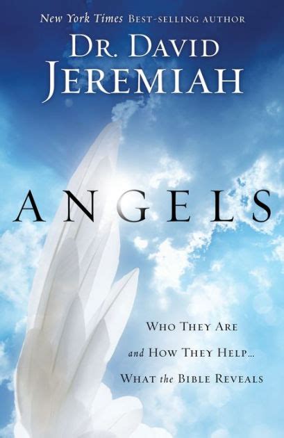 Read Angels Who They Are And How They Helpwhat The Bible Reveals By David Jeremiah