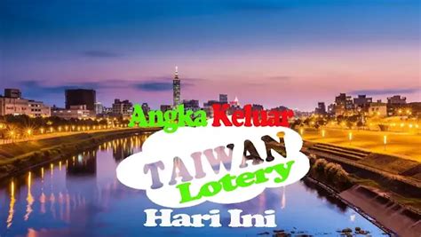 Angka keluar taiwan malam ini. Hari ini 2024 hari.