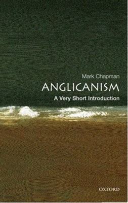 Read Anglicanism A Very Short Introduction By Mark Chapman