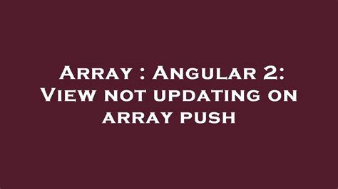 Angular array not updating view.  This time, the previous image, which I couldn't see pr...