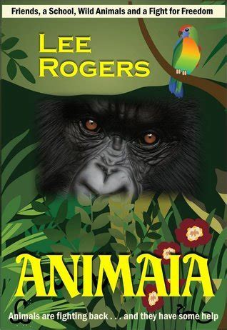 Read Animaia By Lee   Rogers
