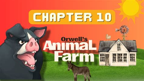 Animal Farm Chapter 10 (Pgs. 133139) YouTube