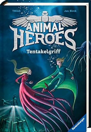 Animal Heroes Band 6 Tentakelgriff By Thilo Jan Birck