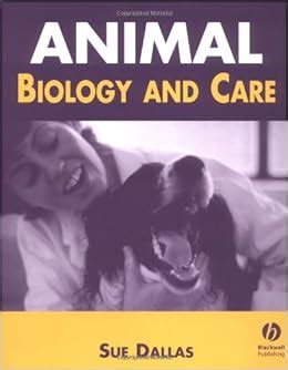 Read Animal Biology And Care By Sue Dallas