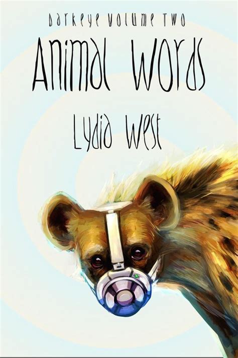 Read Animal Words Darkeye Volume 2 By Lydia West
