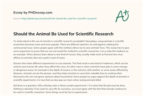  - Animals should be used for scientific research Essay-