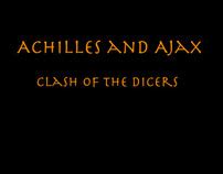 Animation Achilles and Ajax Clash of the Dicers Ιστορία της