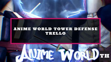 Anime world tower defense trello. Demon Slayer RPG 2, based on the anime and manga Demon Slayer, is a Roblox anime RPG that invites players to explore a large map, learn unique breathing styles, complete various quests, and so much more.Whether you join this experience alone or with friends, it's important to stay in the know about the world around you, including what evils could be lurking around the corner, how to combat ... 