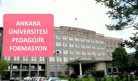 Ankara üniversitesi formasyon başvuruları