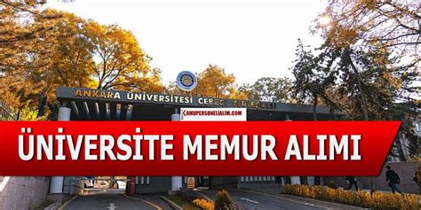Ankara üniversitesi memur alımı