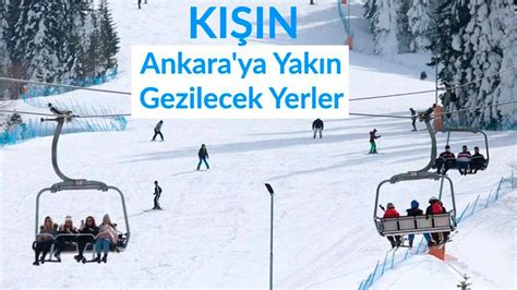 Ankara kışın gezilecek yerler