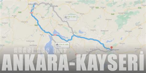 Ankara kayseri arası kaç kilometre