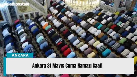 Ankara polatlı cuma namazı saati