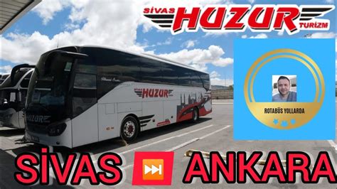 Ankara sivas otobüs bileti huzur