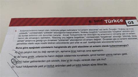 Anlam olarak tamamen birbirinin karşıtı olan kelimelere zıt anlam denir.