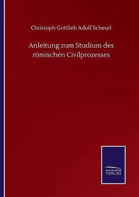 Anleitung zum studium des römischen civilprozesses. - Bmw r 1200 r manuale di riparazione.