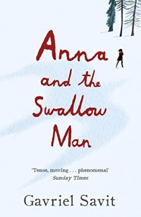 Download Anna And The Swallow Man By Gavriel Savit