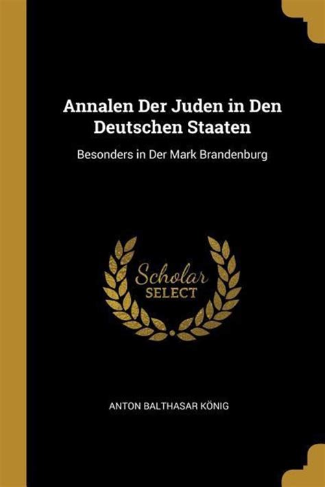 Annalen der juden in den preussischen staaten besonders in der mark brandenburg. - Probability and statistics solutions manual milton arnold.