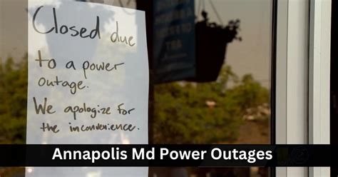 Annapolis md power outages. More than 72,000 homes and businesses in Anne Arundel County, Maryland, including Annapolis, were without power Thursday afternoon, according to BGE. 