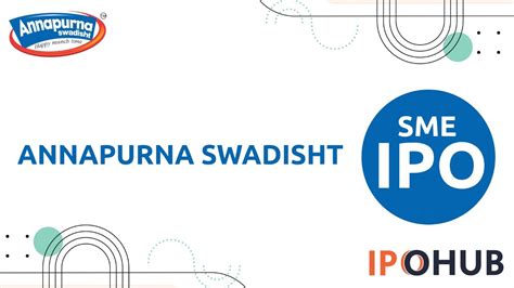 Annapurna Swadisht IPO Dates, GMP, Price, & Allotment Details …