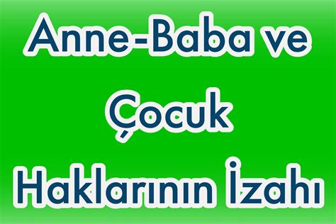 Anne, Baba ve Çocuk Hakları Ihya Cilt 2.
