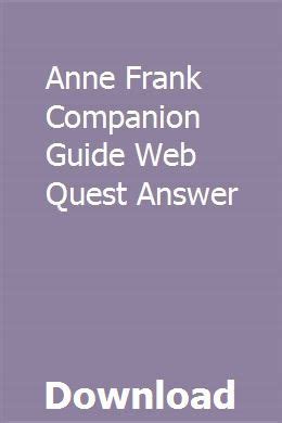 Anne frank companion guide web quest answer. - Ibm system x3650 m4 type 7915 installation guide and user.