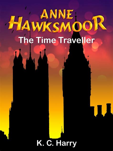 Read Anne Hawksmoor Time In The Tower By Kc Harry