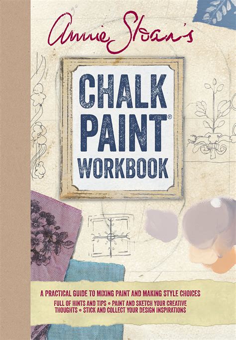 Annie sloan s chalk paint workbook a practical guide to mixing color and making style choices. - La scienza della natura per un intellettuale romano.