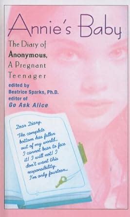 Full Download Annies Baby The Diary Of Anonymous A Pregnant Teenager By Beatrice Sparks