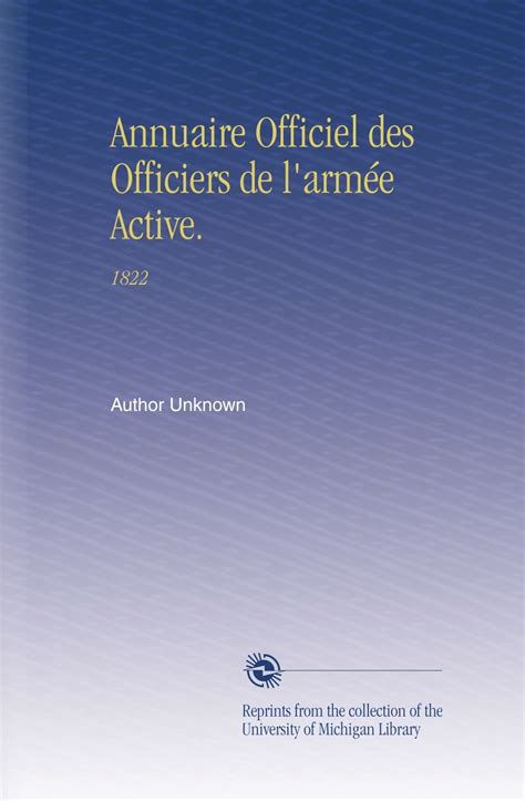 Annuaire officiel des officiers de l'armée active. - Enrole de force deserteur de la wehrmacht.