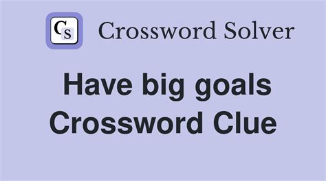 Annual Review Goals - Crossword Clue Answers - Crossword Solver