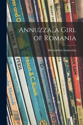 Read Online Annuzza A Girl Of Romania By Hertha Seuberlich