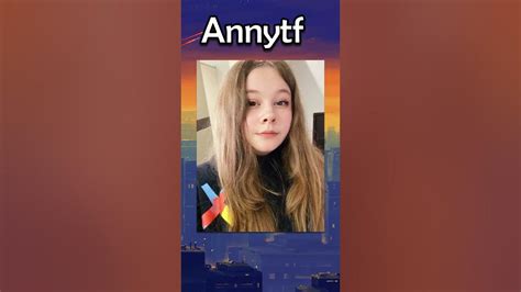 Annytf irl. Things To Know About Annytf irl. 