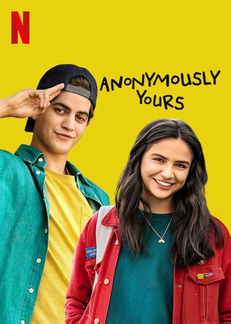 Anonymously yours. Anonymously Yours, a romance movie starring Annie Cabello, Marco Antonio Morales de la Peña, and Estefi Merelles is available to stream now. Watch it on Netflix ... 