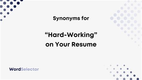 Another Word For Hard Working Resume