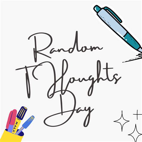 Another word for random thoughts. .  2.  On the contrary, there was nothing ...