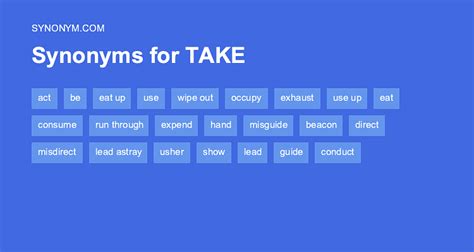 Another word for take. Things To Know About Another word for take. 
