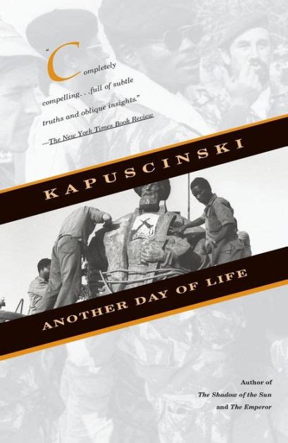 Read Online Another Day Of Life By Ryszard KapuciSki