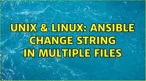 Ansible Replace String In Multiple Files