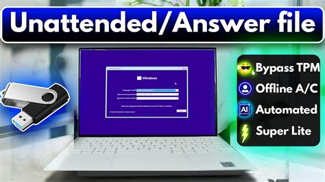 Answer Unattended File Installation