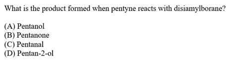 Answered: What is the product formed when pentyne… bartleby