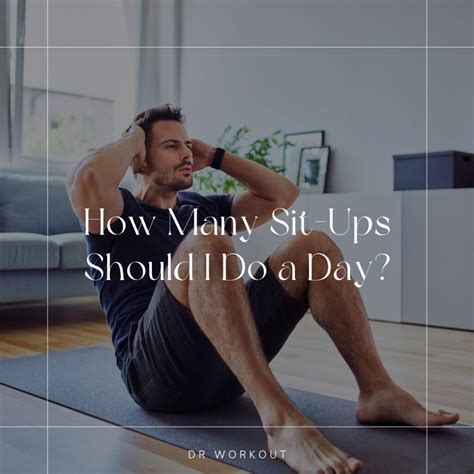 Answering the Question- How Many Sit-Ups Should I do a Day?