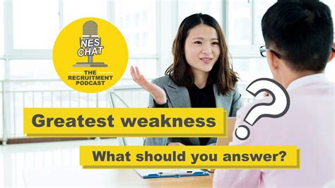 Answering the dreaded ‘weakness’ question