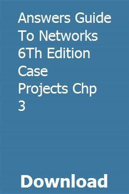 Answers guide to networks 6th edition case projects chp 3. - El aspecto subjetivo de las causas de justificación.