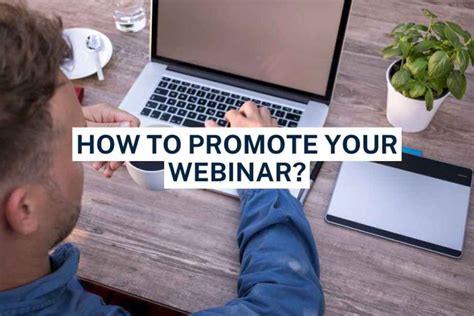 Answers to Your Questions about Promoting Webinars