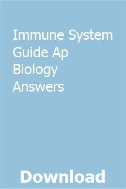 Answers to ap bio immune system guide. - St martins guide to writing 10th edition book.