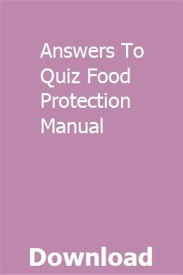 Answers to quiz food protection manual. - Rover k series engine overhaul full service repair manual.